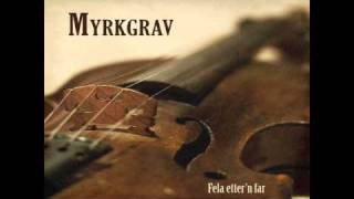 Myrkgrav - Fela Etter'n Far (Re-Recorded version) [2011]