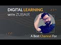 Digital Learning With Zubair