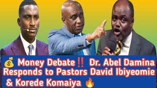 💰 Money Debate‼️ Dr. Abel Damina Responds to Pastors David Ibiyeomie \u0026 Korede Komaiya 🔥 #abeldamina