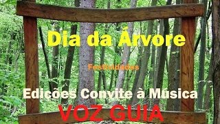 Dia da Árvore (canção com letra e voz guia)