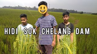 HIDI SOK CHELANG DAM😊