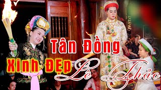 Lần Đầu Hầu Thánh  - Tân Đồng Cực Kì Xinh ĐẸp Hầu Thánh - Lê Thảo - Hát VĂn Hầu Đồng ĐẶc SẮc