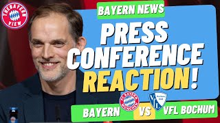 Thomas Tuchel PRESS CONFERENCE Reaction! Bayern Munich Vs VfL Bochum