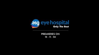 ASG Eye Hospital - Only The Best Coming Soon