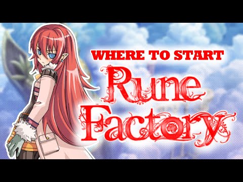 Where to Start?  Rune Factory Series