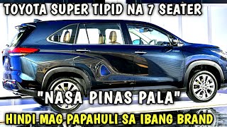 NASA BANSA PALA ANG PINAKA MATIPID NA 7 SEATER NG TOYOTA ZENIX 2025 HINDI MAG PAPATALO