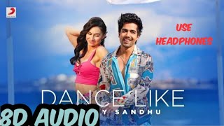 Dance Like :Hardy Sandhu (8D Audio) |Jaani | B Praak|Use Headphones 🔥