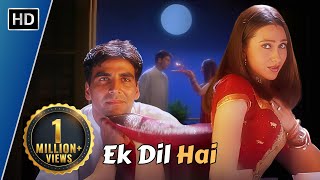 Ek Dil Hai | Ek Rishtaa (2001) | Akshay Kumar | Karishma Kapoor | Kumar S | Alka Yagnik Hit Songs