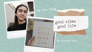 Book review! "GOOD VIBES, GOOD LIFE" by Vex King