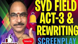 Syd field screenplay structure Act 3 / Rewriting screenplay