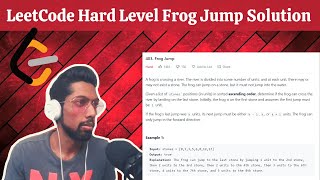 LeetCode Frog Jump Algorithm Solution Explained | Hard Level Problem
