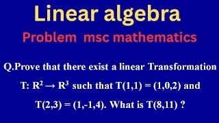 Linear Transformation Problem | Given T(1,1) & T(2,3), Find T(8,11) | Maths by G3 Sir