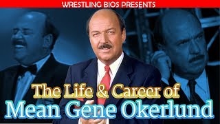 The Life and Career of Mean Gene Okerlund