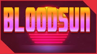 BLOODSUN [Original Darksynth music]