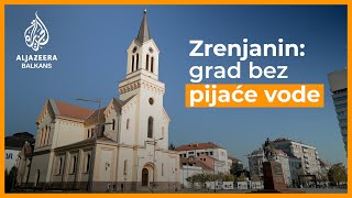 Skoro dvije decenije Zrenjanin u Vojvodini nema ispravnu pitku vodu.