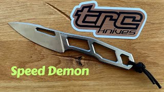 TRC Speed Speed Demon - Neck Knife