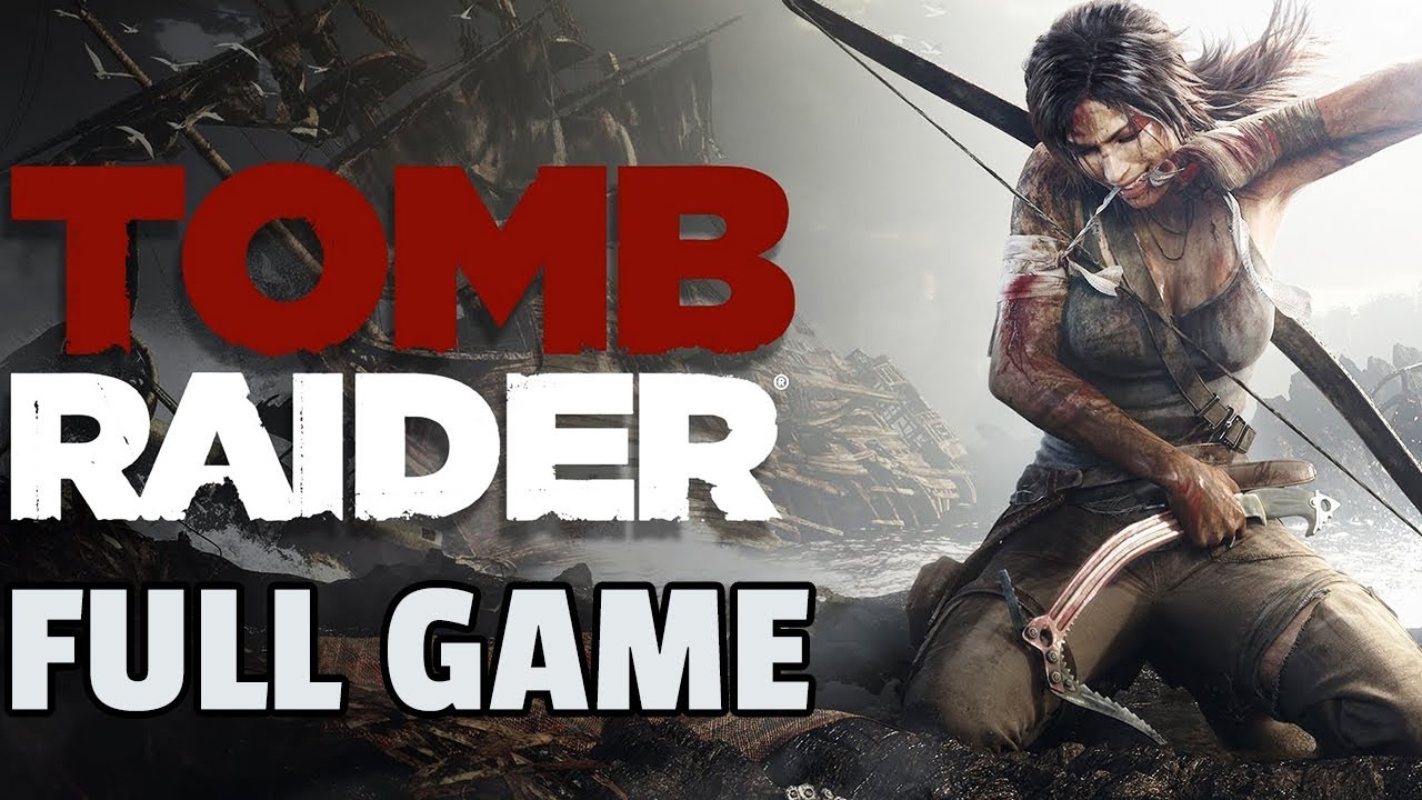 Tomb Raider (2013) - FULL GAME Walkthrough | Longplay - YouTube