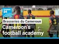 AFCON 2022: Cameroon's football academy nurturing local talent • FRANCE 24 English