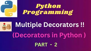 10. Multiple Decorators | Python | PART - 2 | #pythonprogramming #pythonprogrammingforbeginners