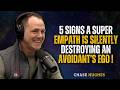 5 Signs a Super Empath Is Silently Destroying an Avoidant’s Ego | Avoidant  | Chase Hughes