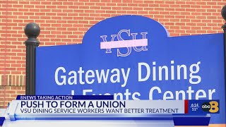 VSU dining workers forming union for better pay and treatment; seeking school and management support