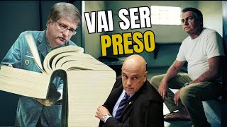 BOLSONARO VAI SER PRESO