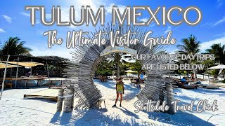 Tulum: Your Ultimate Guide To Everything You Need To Know!
