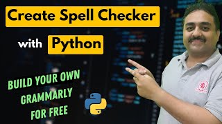 How to Code Your Own Spell Checker with Python | Build Your Own Grammarly Tool for Free