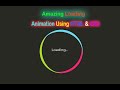 Awesome Loading Animation Using HTML & CSS || Q Tech Info