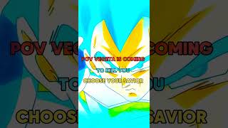 POV vegeta is coming to kill you choose your savior 🔥😉 #vegeta #vural #shortsfeeds