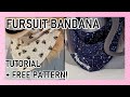 Fursuit Bandana Tutorial (with free pattern!)