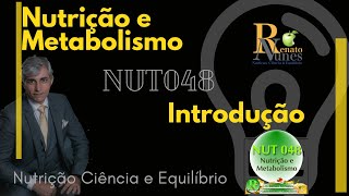 Prof Renato M Nunes - 01 -  Introdução ao Metabolismo -  Nutrição e Metabolismo