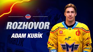 Rozhovor: Adam Kubík (Banes Motor České Budějovice - HC Oceláři Třinec)