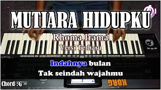 MUTIARA HIDUPKU - Rhoma irama - Karaoke lirik Dan Chord (Cover) Korg pa3X (Versi Terbaru)