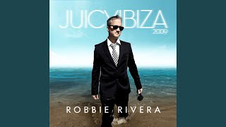 Mon Amour (Robbie Rivera's Juicy Ibiza Mix)