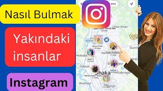 Instagram'da Yakındaki Kişileri Nasıl Bulursunuz (Yeni) || Yakındaki Kişileri Nasıl Görebilirim