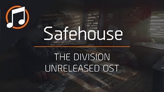 The Division Unreleased OST | Safehouse