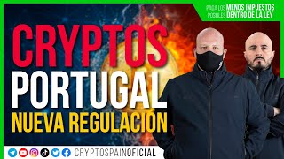 CRYPTOS EN PORTUGAL 🇵🇹 | NUEVA REGULACIÓN