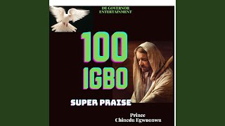 100 Igbo Praise