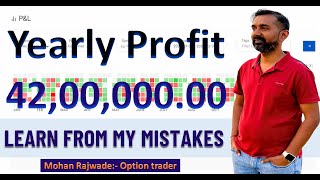 Yearly Profit 42 Lakh II Verified P\u0026L II Learn from my Mistakes