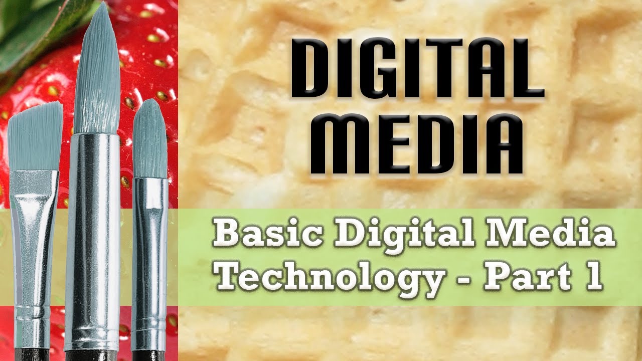Basicdigitalmediatech Part1 Youtube