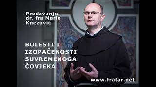Bolesti i izopačenosti suvremenoga čovjeka
