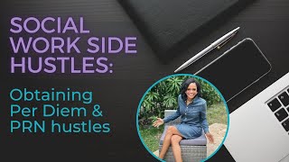 PRN and Per Diem Side Hustles for Social Workers