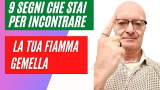 9 SEGNI CHE STAI PER INCONTRARE LA TUA FIAMMA GEMELLA