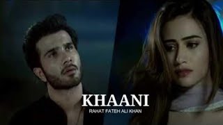 Khaani Sad Song //Rahat Fateh Ali Khan