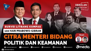 SURVEI LITBANG KOMPAS: Siapa Menteri Bidang Polkam yang Paling Populer? | Obrolan Newsroom