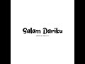 salam dariku feat. monica cover galih bangun