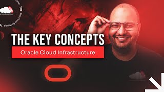 Oracle Cloud Infrastructure | Key Concepts