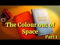 The Colour out of Space by HP Lovecraft | full audiobook | Part 1 (of 2)