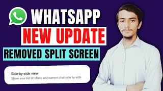 WhatsApp new update || WhatsApp Side by side view option update || Removed split screen